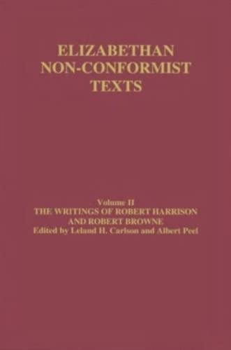 Imagen de archivo de 2: The Writings of Robert Harrison and Robert Browne (Elizabethan Non-conformist Texts) a la venta por Chiron Media