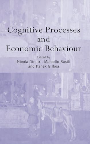 Imagen de archivo de Cognitive Processes and Economic Behaviour (Routledge Siena Studies in Political Economy) a la venta por Chiron Media