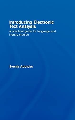 9780415320221: Introducing Electronic Text Analysis: A Practical Guide for Language and Literary Studies