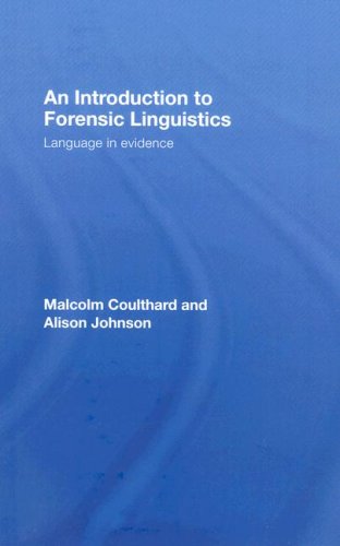 An Introduction to Forensic Linguistics (9780415320245) by Malcolm Coulthard; Alison Johnson