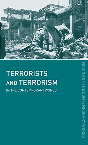 Beispielbild fr Terrorists and Terrorism : In the Contemporary World zum Verkauf von Better World Books