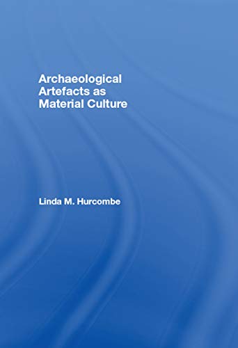 Beispielbild fr Archaeological Artefacts as Material Culture zum Verkauf von WorldofBooks