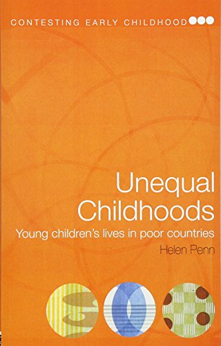 Beispielbild fr Unequal Childhoods: Young Children's Lives in Poor Countries (Contesting Early Childhood) zum Verkauf von WorldofBooks