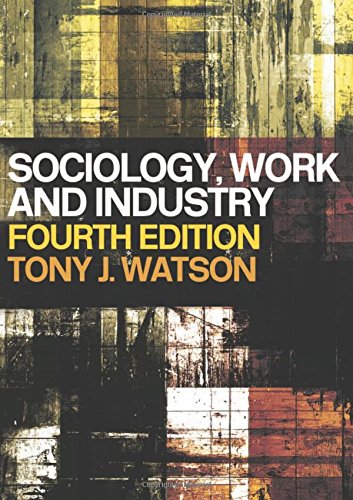 Beispielbild fr Sociology, Work and Industry zum Verkauf von Powell's Bookstores Chicago, ABAA