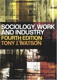 Imagen de archivo de Sociology, Work and Industry a la venta por Anybook.com