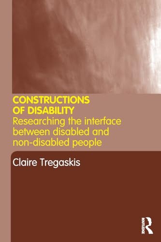 Stock image for Constructions of Disability : Researching Inclusion in Community Leisure for sale by Better World Books