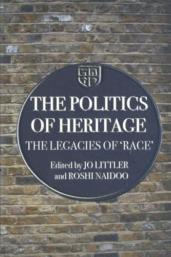 9780415322119: The Politics of Heritage: The Legacies of Race (Comedia)