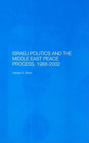 Imagen de archivo de Israeli Politics and the Middle East Peace Process, 1988-2002 (Durham Modern Middle East and Islamic World Series) a la venta por Chiron Media