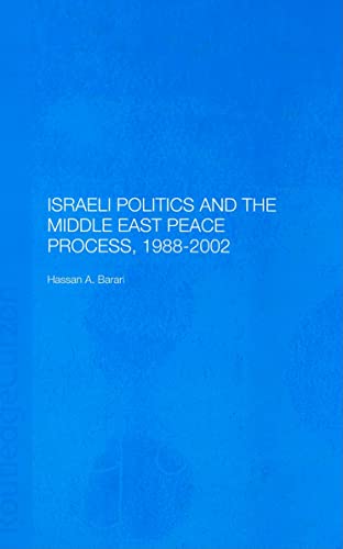 Stock image for Israeli Politics and the Middle East Peace Process, 1988-2002 (Durham Modern Middle East and Islamic World Series) for sale by Chiron Media