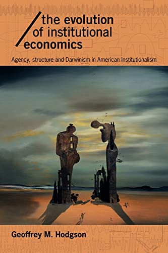 Stock image for The Evolution of Institutional Economics (Economics as Social Theory) for sale by SecondSale