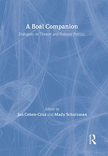 9780415322935: A Boal Companion: Dialogues on Theatre and Cultural Politics