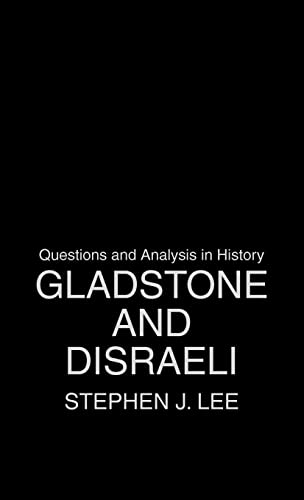 9780415323567: Gladstone and Disraeli (Questions and Analysis in History)