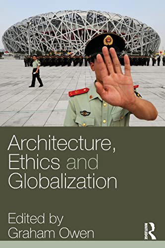 Imagen de archivo de Architecture, Ethics and Globalization a la venta por Blackwell's