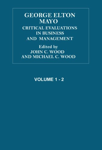 9780415323901: George Elton Mayo: Critical Evaluations in Business and Management