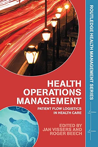 9780415323963: Health Operations Management: Patient Flow Logistics in Health Care (Routledge Health Management)