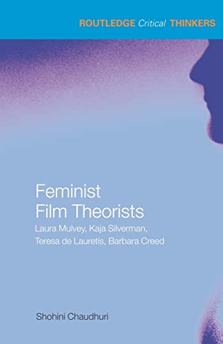 Stock image for Feminist Film Theorists (Routledge Critical Thinkers) for sale by Chiron Media