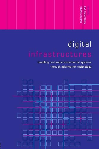 Beispielbild fr Digital Infrastructures Enabling Civil and Environmental Systems through Information Technology zum Verkauf von Boards & Wraps