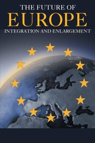 Imagen de archivo de The Future of Europe a la venta por Blackwell's