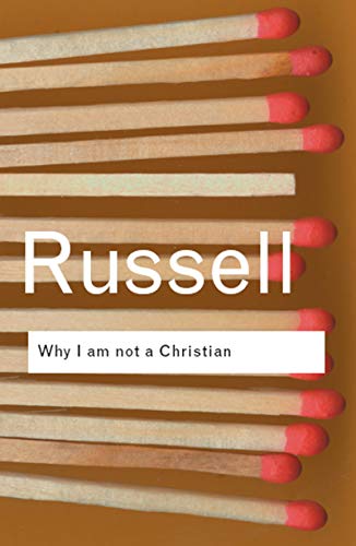 Stock image for Why I am not a Christian: and Other Essays on Religion and Related Subjects for sale by Blackwell's