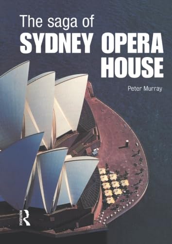 Stock image for The Saga of Sydney Opera House for sale by Blackwell's