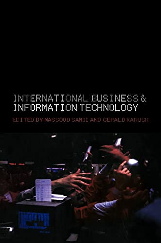 Imagen de archivo de International Business and Information Technology: Interaction and Transformation in the Global Economy a la venta por Chiron Media