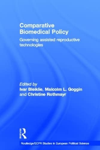 9780415325479: Comparative Biomedical Policy: Governing Assisted Reproductive Technologies