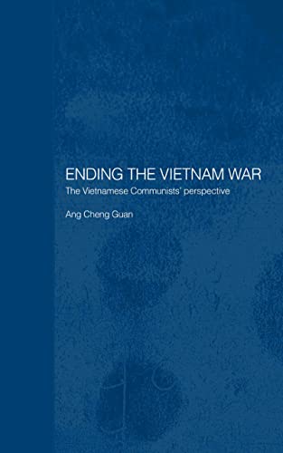 Imagen de archivo de Ending the Vietnam War: The Vietnamese Communists' Perspective (Routledge Studies in the Modern History of Asia) a la venta por Chiron Media