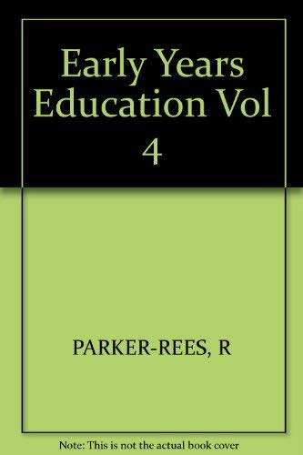 Early Years Education Vol 4: Researching Early Education: Challenges and Futures.