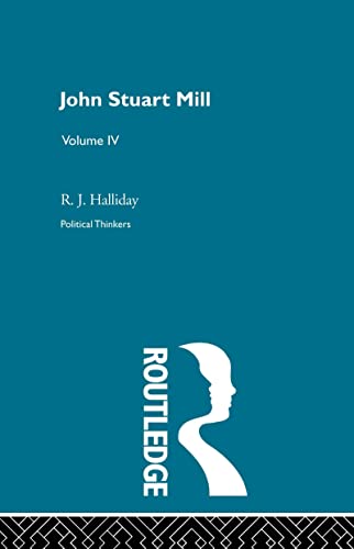 9780415326865: John Stuart Mill: John Stuart Mill: 4