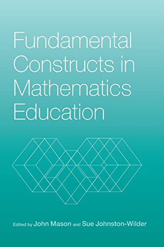 Stock image for Fundamental Constructs in Mathematics Education for sale by AwesomeBooks