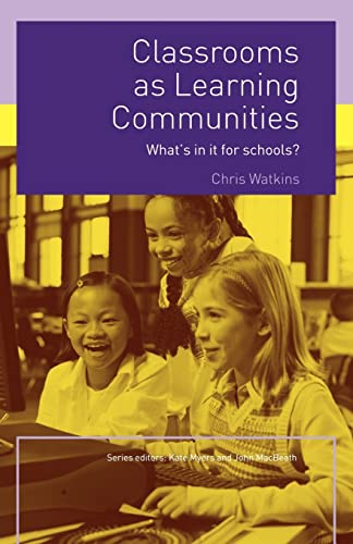 Stock image for Classrooms as Learning Communities : What's In It For Schools? for sale by Blackwell's