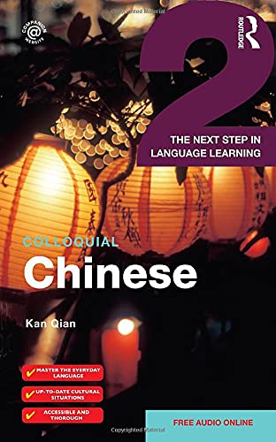 Stock image for Colloquial Chinese 2: The Next Step in Language Learning (Colloquial Series) for sale by Irish Booksellers