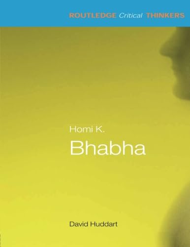 9780415328241: Homi K. Bhabha (Routledge Critical Thinkers)