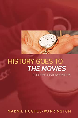 Stock image for History Goes to the Movies: Studying History on Film for sale by Wonder Book