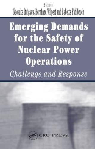 Stock image for Emerging Demands for the Safety of Nuclear Power Operations: Challenge and Response for sale by Phatpocket Limited