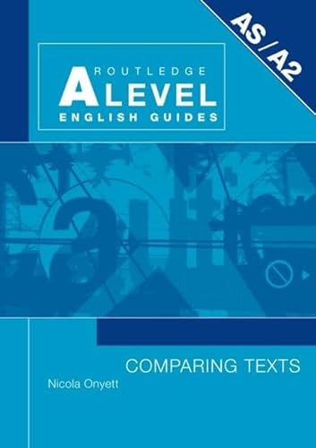 Stock image for Comparing Texts (Routledge A Level English Guides) for sale by Chiron Media