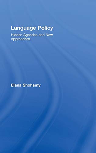 9780415328647: Language Policy: Hidden Agendas and New Approaches