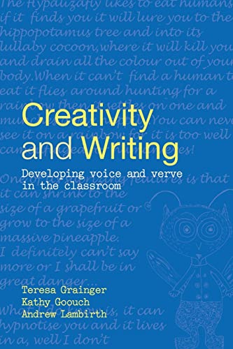 Stock image for Creativity and Writing : Developing Voice and Verve in the Classroom for sale by Blackwell's