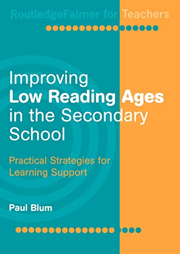 Beispielbild fr Improving Low-Reading Ages in the Secondary School: Practical Strategies for Learning Support zum Verkauf von Chiron Media