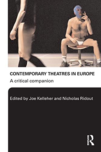 Imagen de archivo de Contemporary Theatres in Europe: A Critical Companion a la venta por Blackwell's