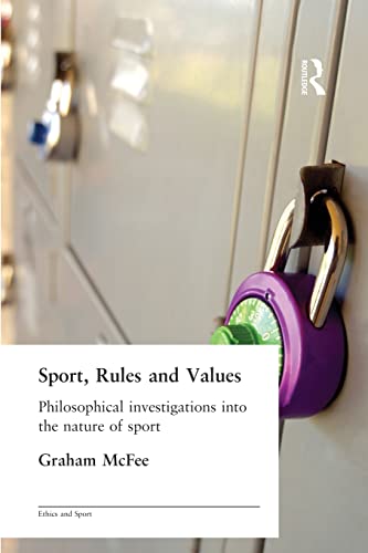 Beispielbild fr Sport, Rules and Values: Philosophical Investigations into the Nature of Sport zum Verkauf von Blackwell's