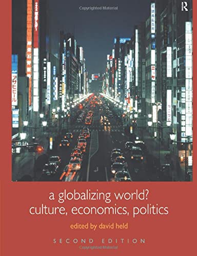 Stock image for A Globalizing World?: Culture, Economics, Politics (Understanding Social Change) for sale by SecondSale
