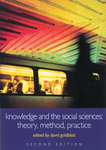 Imagen de archivo de Knowledge and the Social Sciences: Theory, Method, Practice (Understanding Social Change) a la venta por WorldofBooks