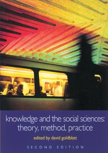 Stock image for Knowledge and the Social Sciences: Theory, Method, Practice (Understanding Social Change) for sale by WorldofBooks