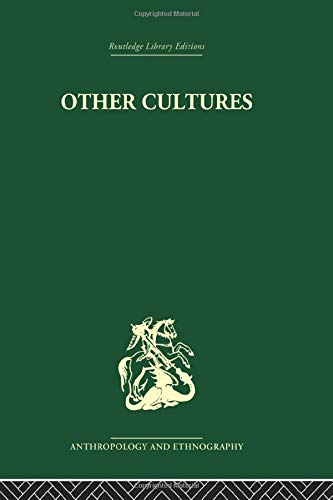 9780415330299: Other Cultures: Aims, Methods and Achievements in Social Anthropology (Routledge Library Editions: Anthropology and Ethnography)