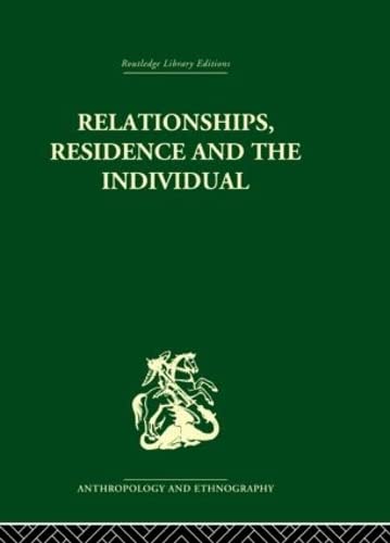 9780415330435: Relationships, Residence and the Individual: A Rural Panamanian Community (Routledge Library Editions: Anthropology and Ethnography)