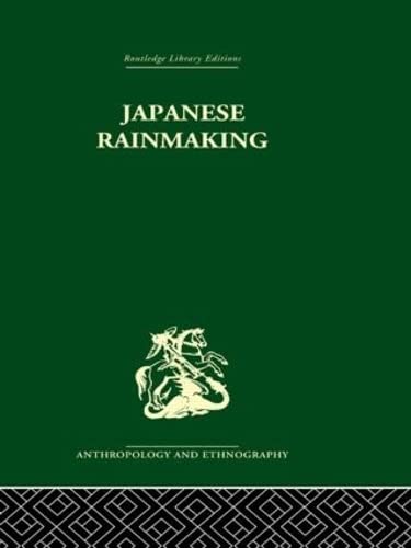 Japanese Rainmaking and other Folk Practices (9780415330695) by Bownas, Geoffrey; Brown, Pauline