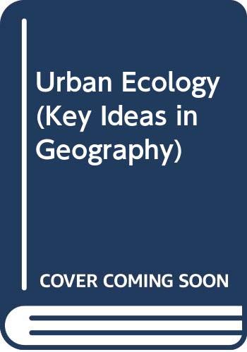 Urban Ecology (Key Ideas in Geography) (9780415331036) by Young, Robert F.