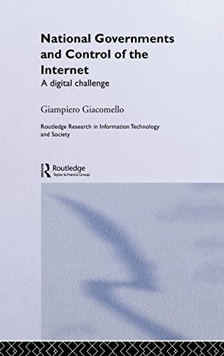 Imagen de archivo de National Governments and Control of the Internet: A Digital Challenge (Routledge Research in Information Technology and Society) a la venta por Phatpocket Limited