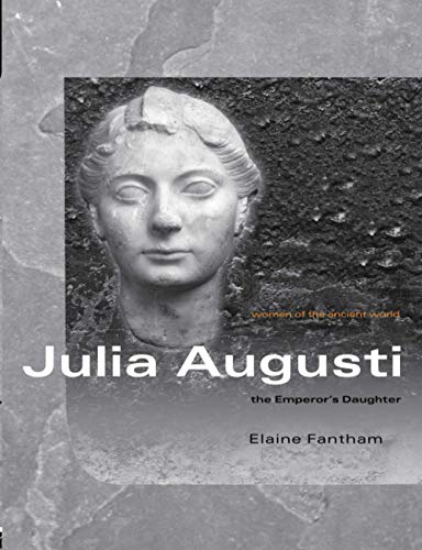 Julia Augusti (Women of the Ancient World) - Fantham, Elaine